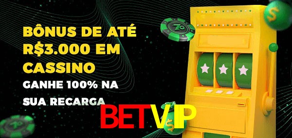 BETVIP melhor bônus de depósito
